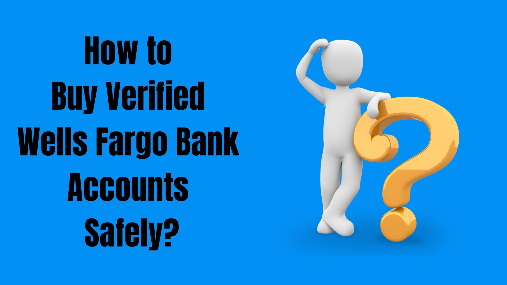 Buy Verified Wells Fargo Bank Accounts